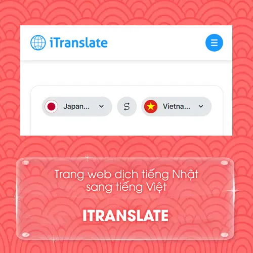 Trang web dịch tiếng Nhật sang tiếng Việt - iTranslate