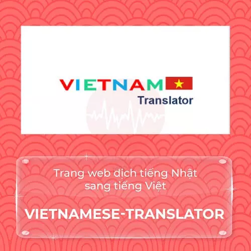 Trang web dịch tiếng Nhật sang tiếng Việt - Vietnamese-translator.com