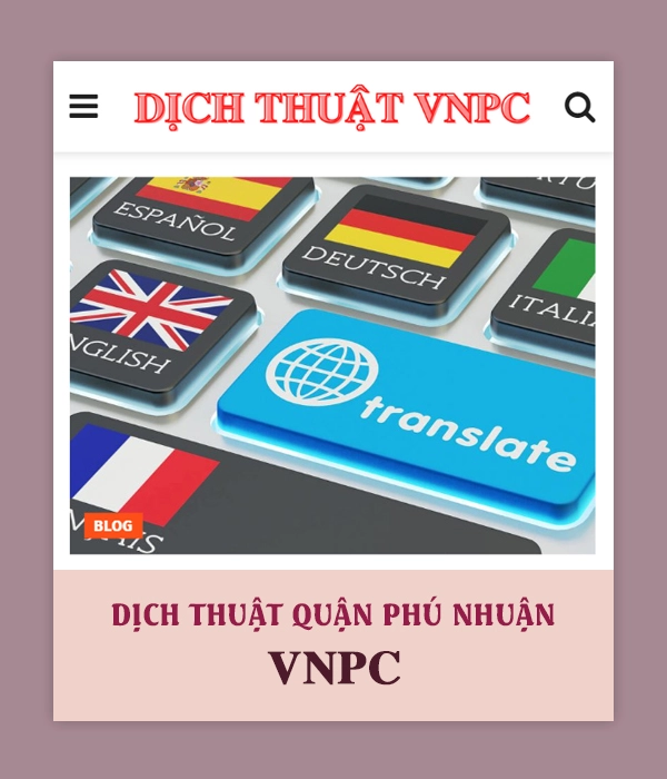 Dịch thuật quận Phú Nhuận - VNPC