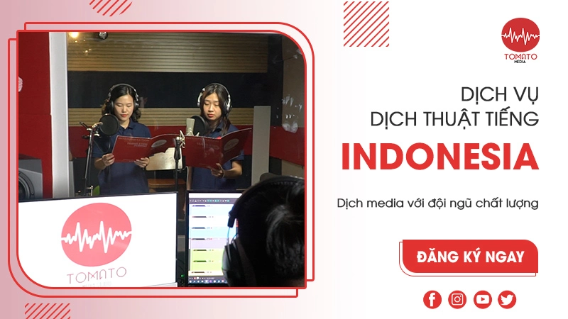 Tomato dịch thuật tiếng Indonesia: Dịch media