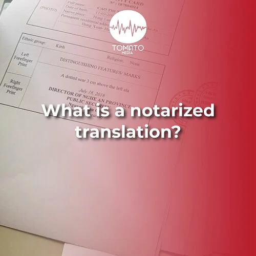 What is a notarized translation?